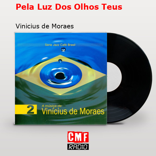 final cover Pela Luz Dos Olhos Teus Vinicius de Moraes