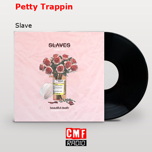 final cover Petty Trappin Slave