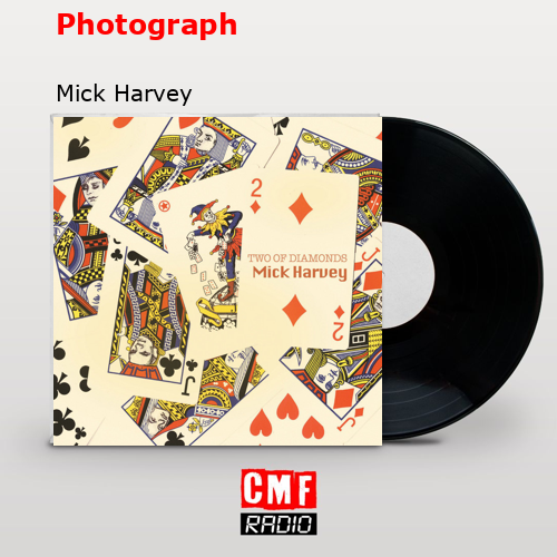 Photograph – Mick Harvey