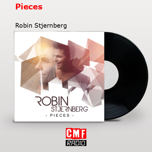 Pieces – Robin Stjernberg