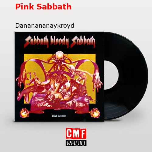 final cover Pink Sabbath Dananananaykroyd 1