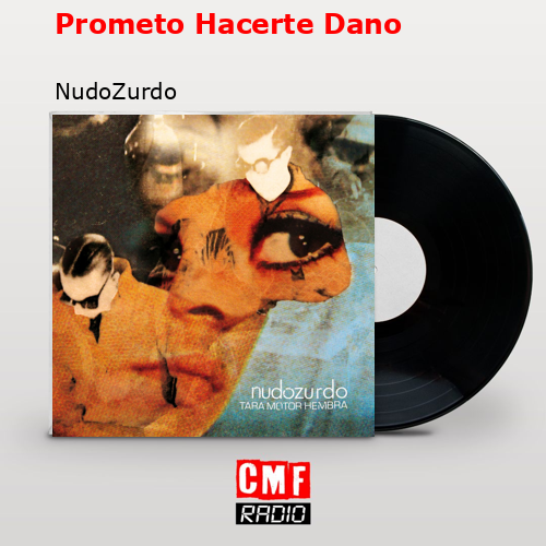 Prometo Hacerte Dano – NudoZurdo