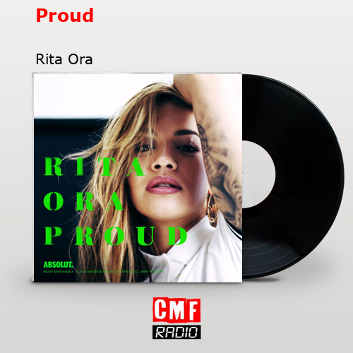 Proud – Rita Ora
