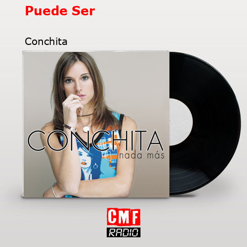 Puede Ser – Conchita