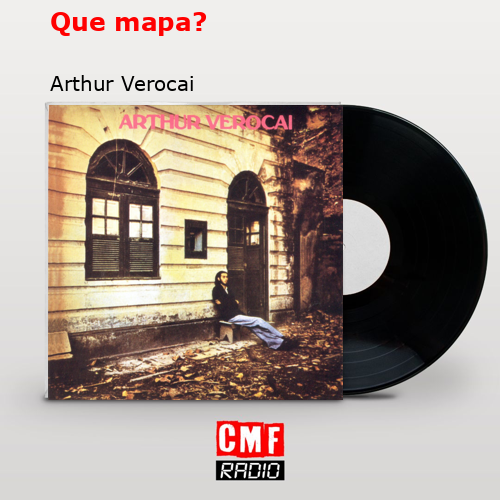 Que mapa? – Arthur Verocai