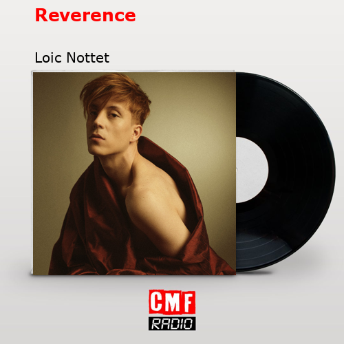 Reverence – Loic Nottet