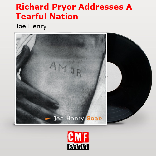 final cover Richard Pryor Addresses A Tearful Nation Joe Henry