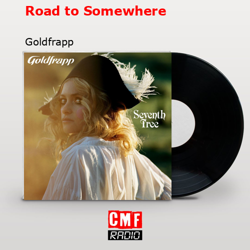 final cover Road to Somewhere Goldfrapp