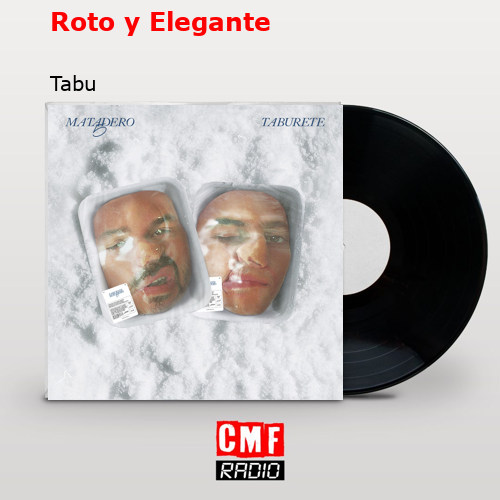 Roto y Elegante – Tabu