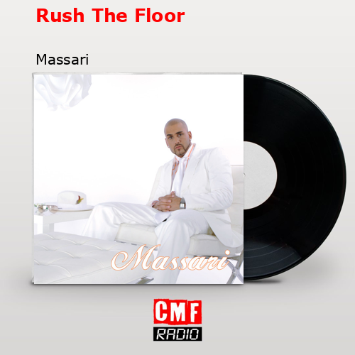 Rush The Floor – Massari