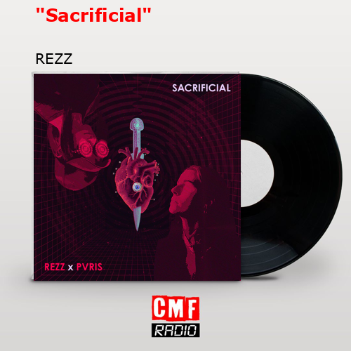«Sacrificial» – REZZ