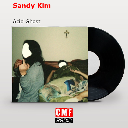final cover Sandy Kim Acid Ghost