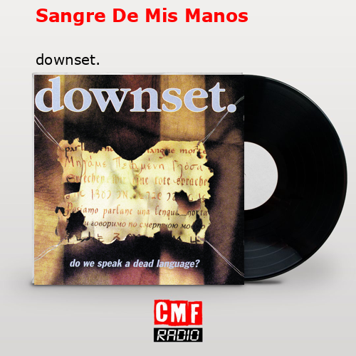 Sangre De Mis Manos – downset.