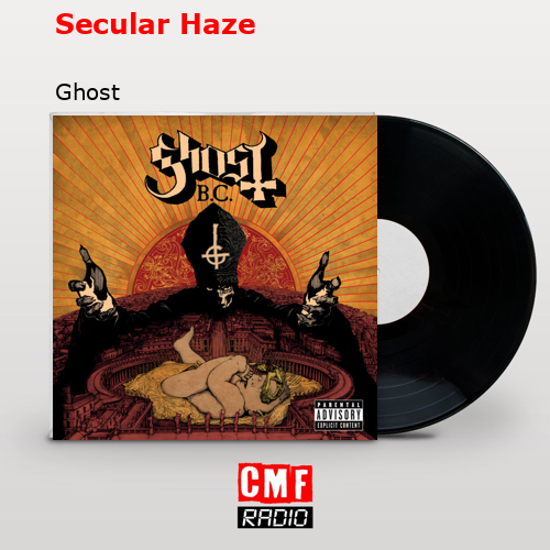 Secular Haze – Ghost
