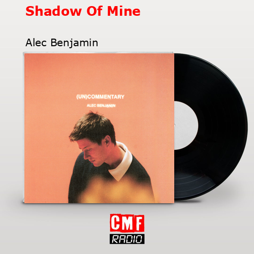 final cover Shadow Of Mine Alec Benjamin