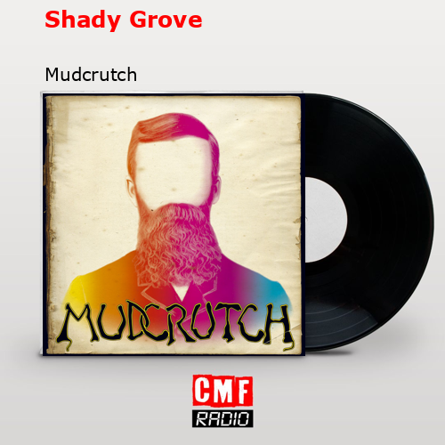 final cover Shady Grove Mudcrutch