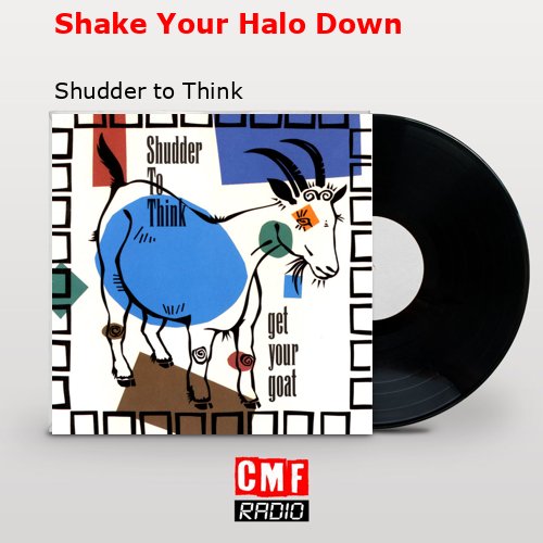 final cover Shake Your Halo Down Shudder to Think
