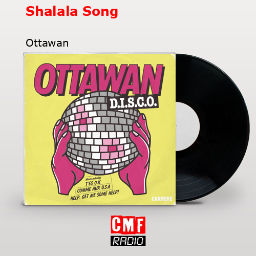 Shalala Song – Ottawan