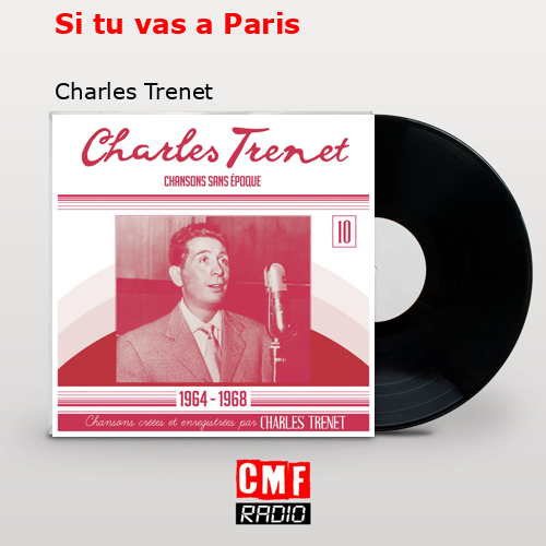 Si tu vas a Paris – Charles Trenet