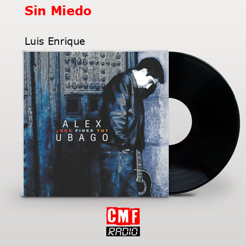 Sin Miedo – Luis Enrique