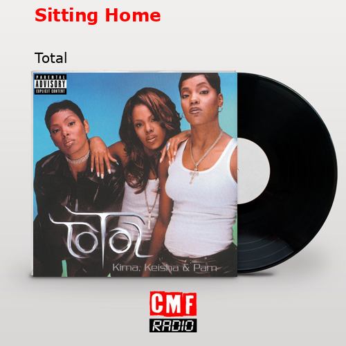 Sitting Home – Total