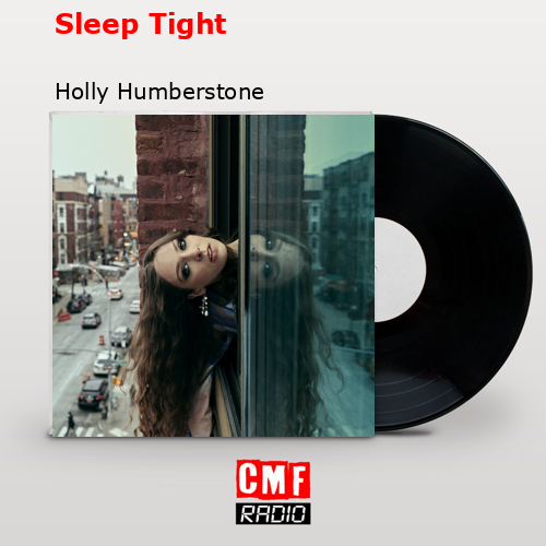 Sleep Tight – Holly Humberstone