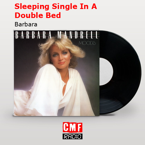 Sleeping Single In A Double Bed – Barbara