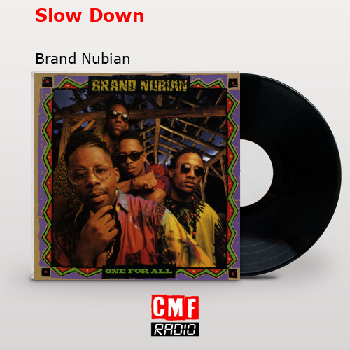 final cover Slow Down Brand Nubian