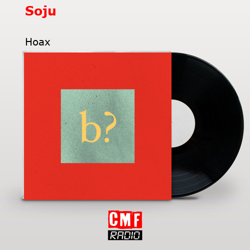 Soju – Hoax