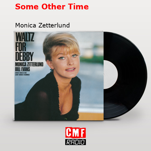 La historia y el significado de la canci n some other time monica