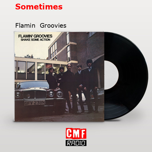 final cover Sometimes Flamin Groovies