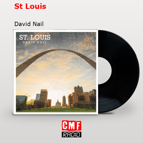 St Louis – David Nail