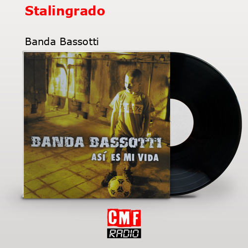 Stalingrado – Banda Bassotti