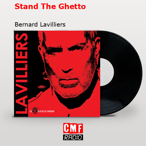 final cover Stand The Ghetto Bernard Lavilliers