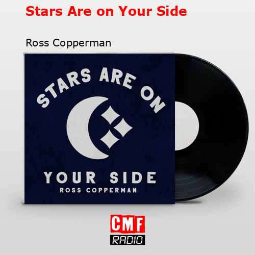 Stars Are on Your Side – Ross Copperman