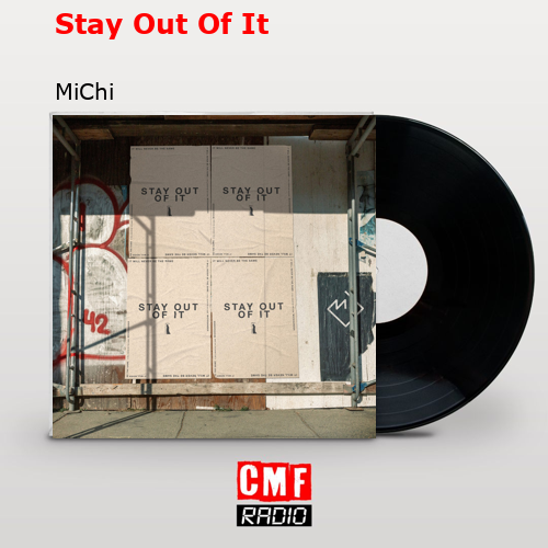 final cover Stay Out Of It MiChi