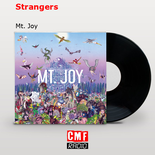 Strangers – Mt. Joy