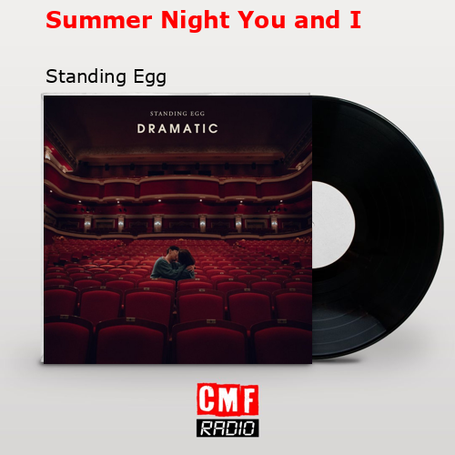 Summer Night You and I – Standing Egg