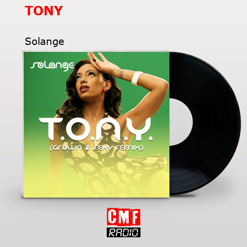 TONY – Solange