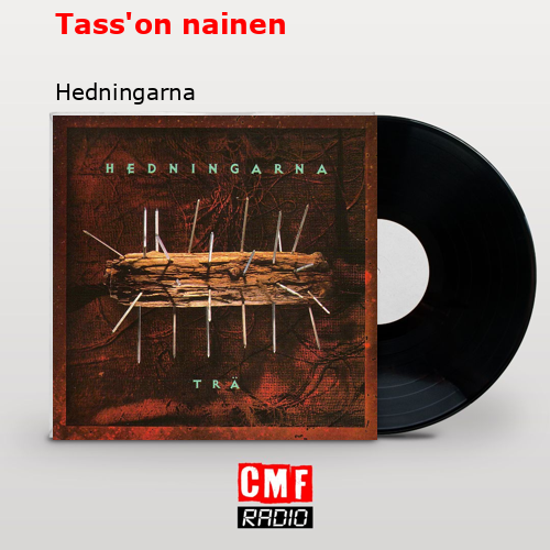 Tass’on nainen – Hedningarna