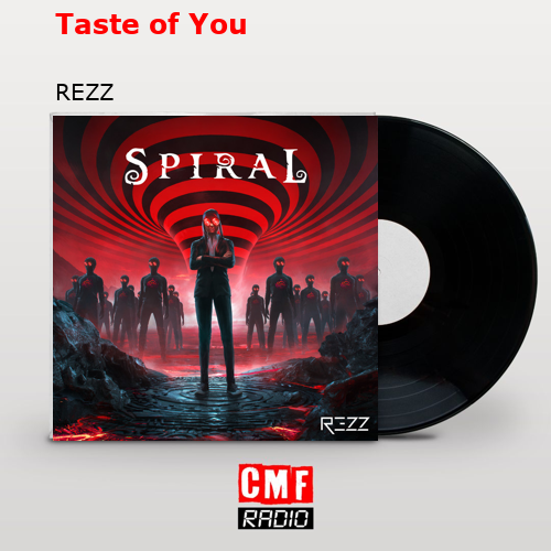 Taste of You – REZZ