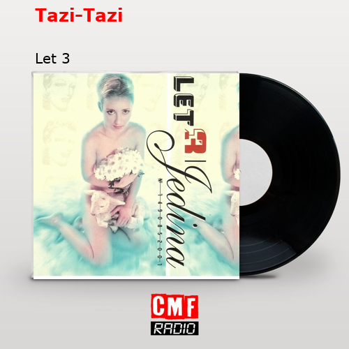 Tazi-Tazi – Let 3