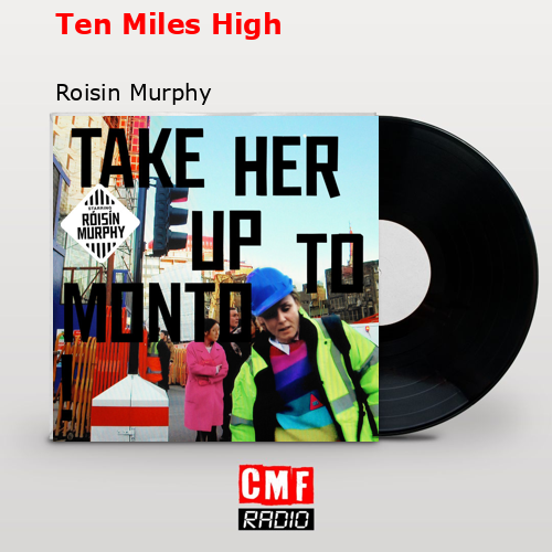 final cover Ten Miles High Roisin Murphy