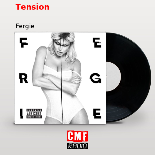 Tension – Fergie