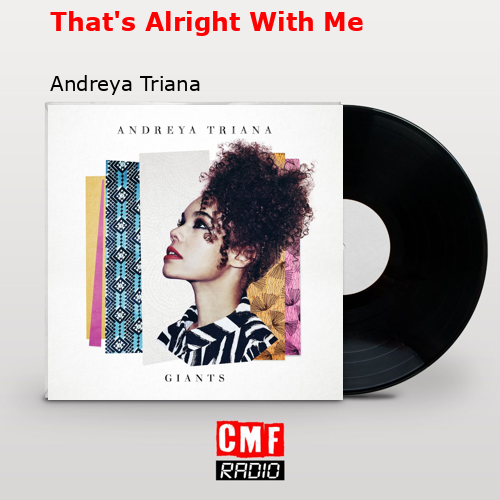 final cover Thats Alright With Me Andreya Triana