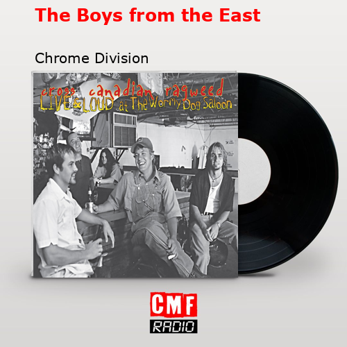 The Boys from the East – Chrome Division