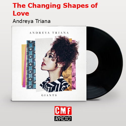 final cover The Changing Shapes of Love Andreya Triana