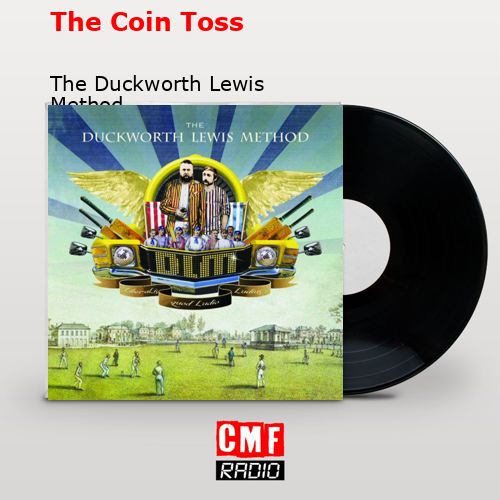 The Coin Toss – The Duckworth Lewis Method