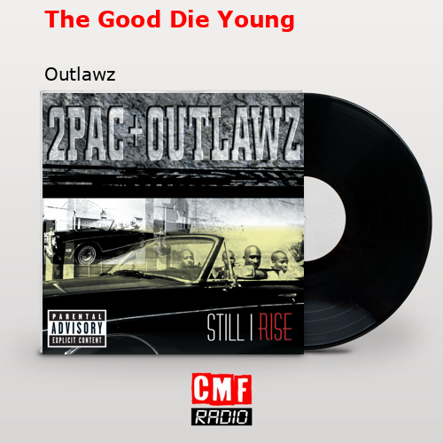 final cover The Good Die Young Outlawz