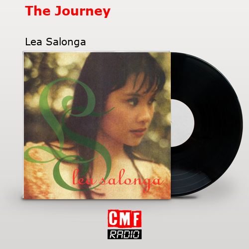 The Journey – Lea Salonga
